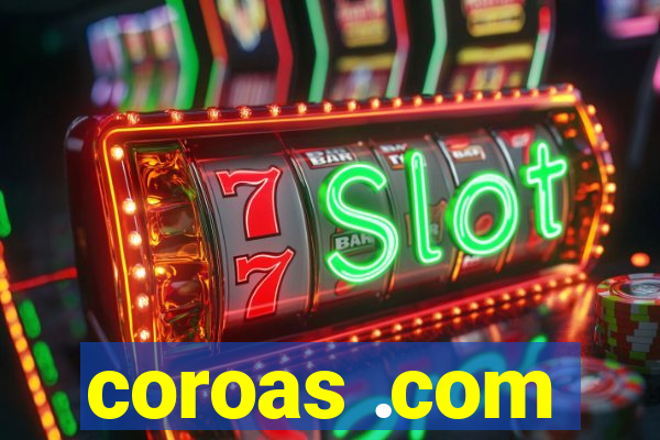 coroas .com